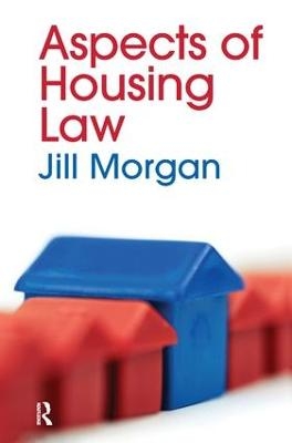 Aspects of Housing Law - Jill Morgan