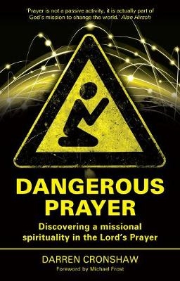 Dangerous Prayer - Darren Cronshaw