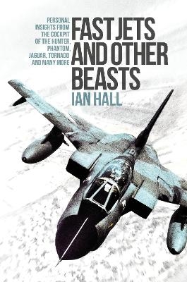 Fast Jets and Other Beasts - Ian Hall