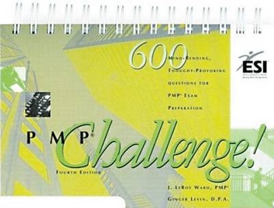 PMP Challenge, Fourth Edition - J. Leroy Ward, Ginger Levin