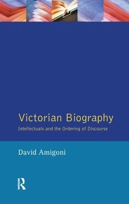 Victorian Biography - David Amigoni