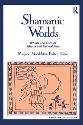 Shamanic Worlds - Marjorie Mandelstam Balzer