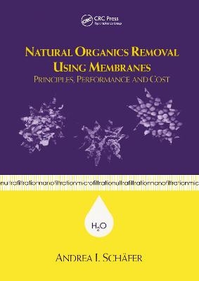 Natural Organics Removal Using Membranes - Andrea Schafer