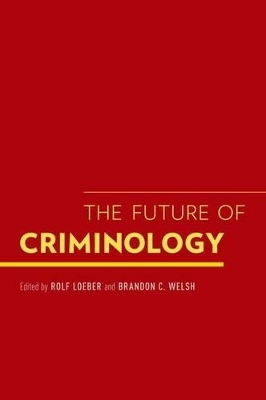 The Future of Criminology - 