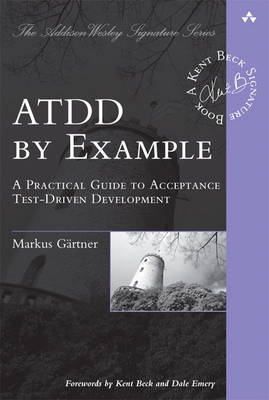 ATDD by Example - Markus Gärtner, Markus G¿rtner