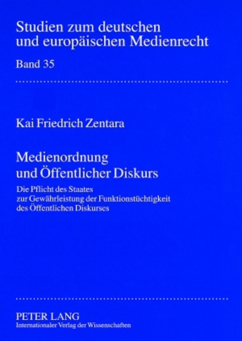 Medienordnung und Öffentlicher Diskurs - Kai Friedrich Zentara