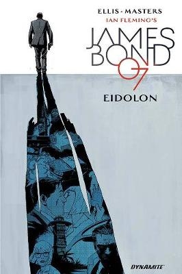 James Bond Volume 2: Eidolon - Warren Ellis