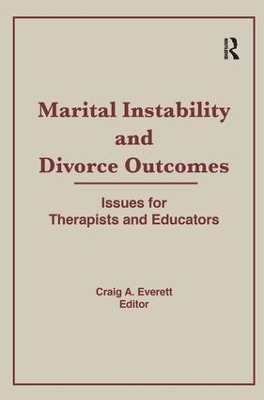 Marital Instability and Divorce Outcomes - Craig Everett