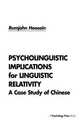 Psycholinguistic Implications for Linguistic Relativity - Rumjahn Hoosain