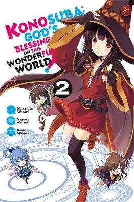 Konosuba: God's Blessing on This Wonderful World!, Vol. 2 (manga) - Natsume Akatsuki