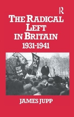 The Radical Left in Britain - James Jupp