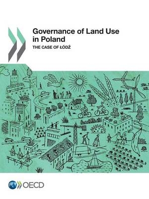 Governance of land use in Poland -  Organisation for Economic Co-Operation and Development