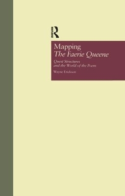 Mapping The Faerie Queene - Wayne Erickson