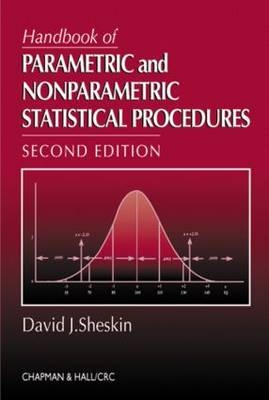 Handbook of Parametric and Nonparametric Statistical Procedures - David J. Sheskin