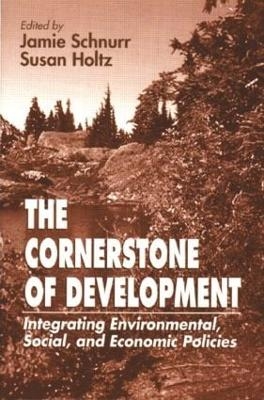 The Cornerstone of Development - Jamie Schnurr,  Idrc, Susan Holtz, Greg Armstrong, Anne K Bernard