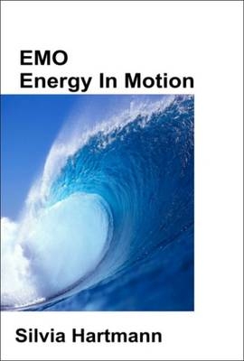 EMO Energy in Motion - Silvia Hartmann