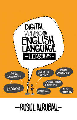 Digital Writing for English Language Learners - Rusul Alrubail