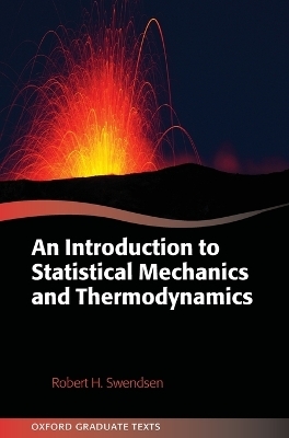 An Introduction to Statistical Mechanics and Thermodynamics - Robert H. Swendsen