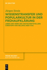 Wissenstransfer und Popularkultur in der Frühaufklärung -  Jürgen Strein