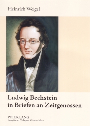 Ludwig Bechstein in Briefen an Zeitgenossen - Heinrich Weigel