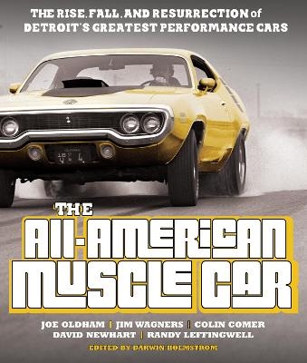 All-American Muscle Car - Joe Oldham, Jim Wangers, Colin Comer, David Newhardt, Randy Leffingwell