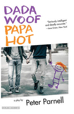 Dada Woof Papa Hot - Peter Parnell