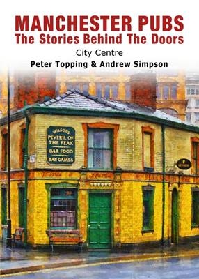 Manchester Pubs - City Centre - Peter Topping, Andrew Simpson