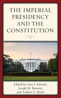 The Imperial Presidency and the Constitution - 