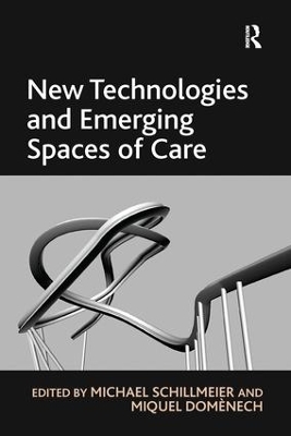 New Technologies and Emerging Spaces of Care - Miquel Domènech