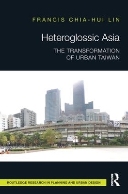 Heteroglossic Asia - Francis Chia-Hui Lin