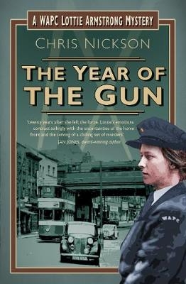 The Year of the Gun - Chris Nickson