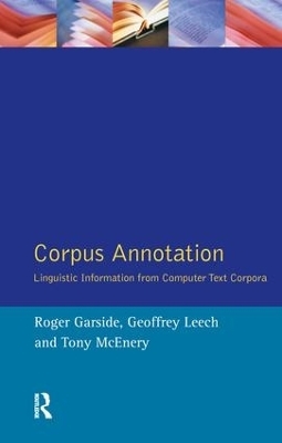 Corpus Annotation - R.G. Garside, Geoffrey Leech, Anthony Mark Mcenery