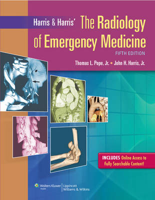 Harris & Harris' The Radiology of Emergency Medicine - 