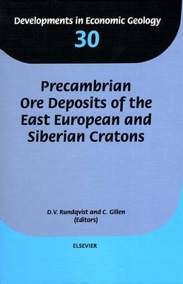 Precambrian Ore Deposits of the East European and Siberian Cratons - 