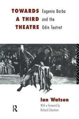 Towards a Third Theatre - Ian Watson