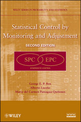 Statistical Control by Monitoring and Adjustment - George E. P. Box, Alberto Luceño, Maria Del Carmen Paniagua-Quinones