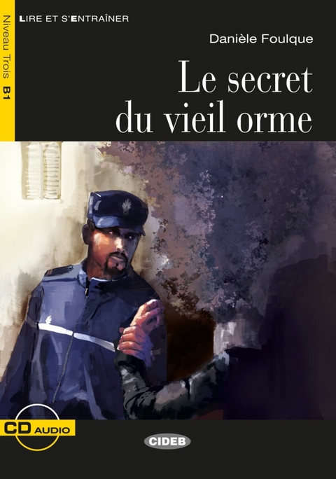 Le Secret du vieil orme - Danièle Foulque