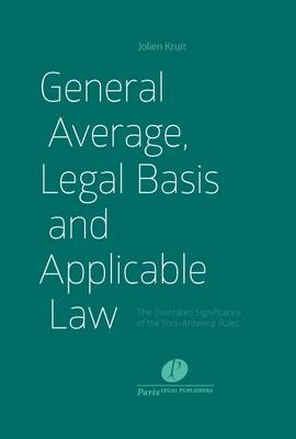 General Average, Legal Basis and Applicable Law