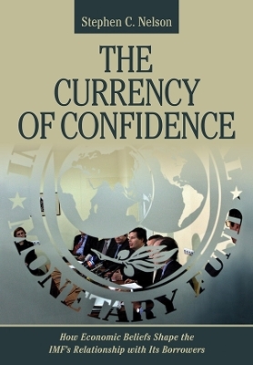 The Currency of Confidence - Stephen C. Nelson