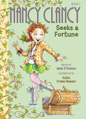 Fancy Nancy: Nancy Clancy Seeks a Fortune - Jane O'Connor