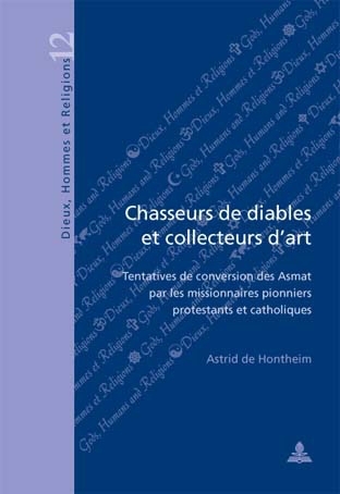 Chasseurs De Diables Et Collecteurs D'art - Astrid De Hontheim