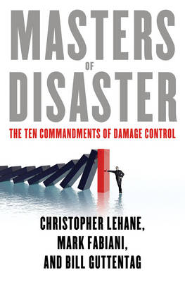 Masters of Disaster - Christopher Lehane, Mark Fabiani, Bill Guttentag