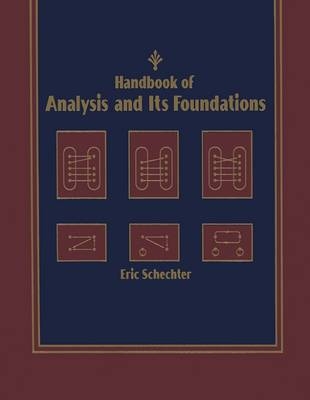Handbook of Analysis and Its Foundations - Eric Schechter