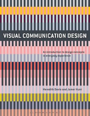 Visual Communication Design - Meredith Davis, Jamer Hunt