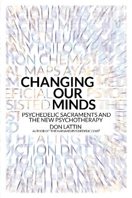 Changing Our Minds - Don Lattin