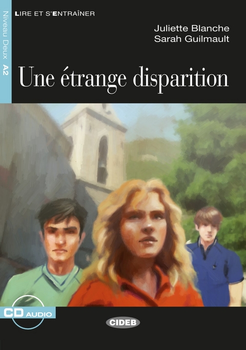 Une étrange disparition - Juliette Blanche