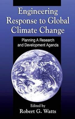 Engineering Response to Global Climate Change - 