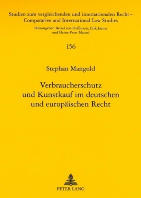 Verbraucherschutz und Kunstkauf im deutschen und europäischen Recht - Stephan Mangold