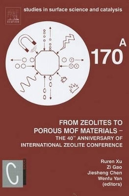 From Zeolites to Porous MOF Materials - the 40th Anniversary of International Zeolite Conference, 2 Vol Set - 