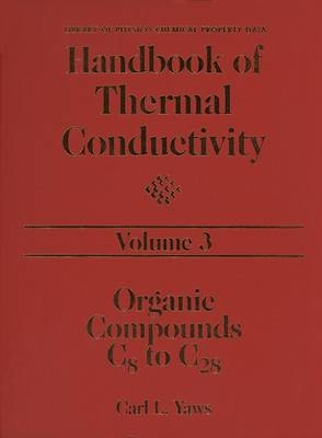 Handbook of Thermal Conductivity, Volume 3 - Carl L. Yaws